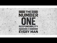 The Number One Responsibility of Every Man | Jentezen Franklin