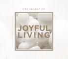 “The Secret to Joyful Living” with Jentezen Franklin