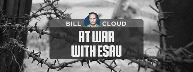 At War With Esau | Bill Cloud