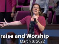 March 6, 2022 – Praise and Worship
