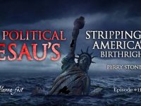 Political Esau’s Stripping America’s Birthright | Episode #1117 | Perry Stone