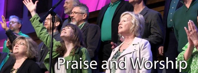 Praise and Worship – March 20, 2022