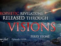 Prophetic Revelations Released Through Visions | Episode #1118 | Perry Stone