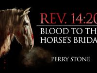 Revelation 14:20-Blood To The Horse’s Bridal | Perry Stone
