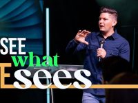 See What He Sees  |  Pastor EJ Mirelez