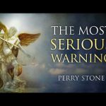The Most Serious Warning | Perry Stone