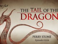 The Tail of the Dragon | Episode #1119 | Perry Stone