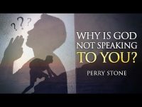 Why Is God Not Speaking To You? | Perry Stone