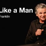 Act Like a Man | Jentezen Franklin