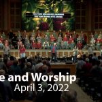 April 3, 2022 Praise and Worship