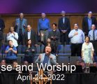 Praise and Worship – April 24, 2022