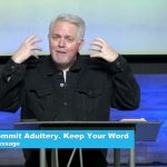 Reconciliation, Abstain From Adultery – The Commands Of Jesus – Part 4