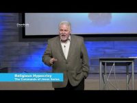 Religious Hypocrisy – The Commands of Jesus Series Part 7 II Dr. Jonathan Vorce
