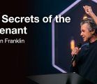 The Secrets of the Covenant | Jentezen Franklin