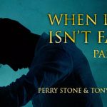 When Life Isn’t Fair-Part 1 | Episode #1121 | Perry Stone