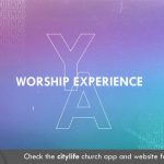 citylife worship experience