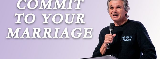 Commit to Your Marriage | Jentezen Franklin