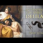 Encountering the Spirit of Delilah | Perry Stone