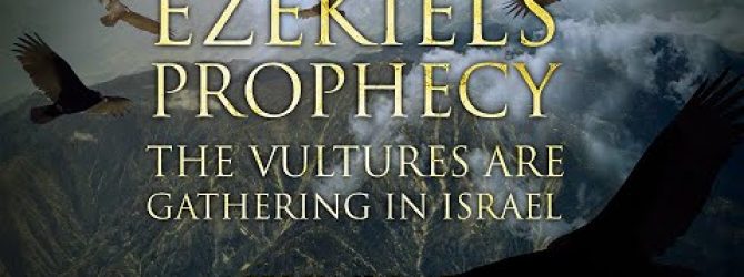 Ezekiel’s Prophecy The Vultures are Gathering in Israel | Perry Stone