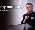 Loyalty and Love | Jentezen Franklin