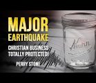 Major Earthquake – Christian Business Totally Protected! | Perry Stone
