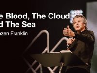 The Blood, The Cloud and The Sea | Jentezen Franklin