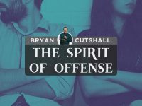 The Spirit of Offense | Bryan Cutshall
