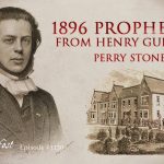 1896 Prophecies From Henry Guinness | Episode #1130 | Perry Stone