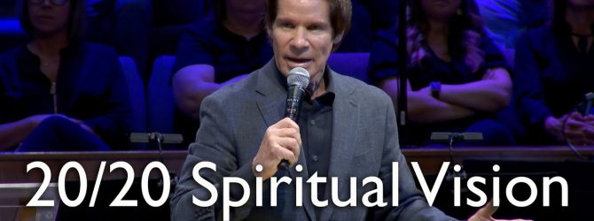 20/20 Spiritual Vision – Dr. David Cooper
