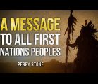 A Message To All First Nations People | Perry Stone