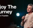 Enjoy The Journey | Jentezen Franklin