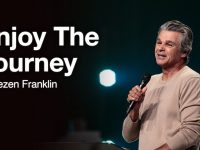 Enjoy The Journey | Jentezen Franklin