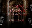 Exposing 4 Demonic Liars and Lies | Episode #1133 | Perry Stone