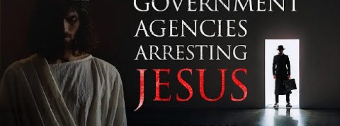 Government Agencies Arresting Jesus | Perry Stone