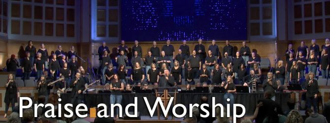 Praise and Worship – June 12, 2022