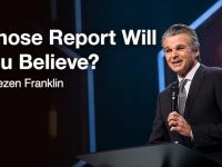 Whose Report Will You Believe? | Jentezen Franklin