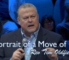 A Portrait of A Move of God – Rev. Tim Oldfield