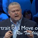 A Portrait of A Move of God – Rev. Tim Oldfield