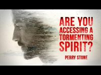 Are You Accessing a Tormenting Spirit? | Perry Stone