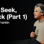 Ask, Seek, Knock (Part 1) | Jentezen Franklin