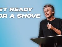 Get Ready for a Shove | Jentezen Franklin