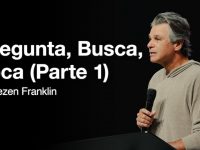 Pregunta, Busca, Toca (Parte 1) | Jentezen Franklin