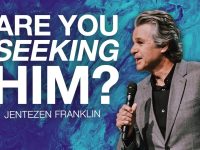 Are You Seeking Him? | Jentezen Franklin