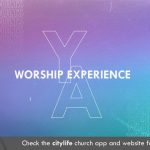 citylife worship experience