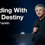Colliding With Your Destiny | Jentezen Franklin