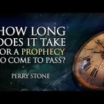 How Long Does It Take for a Prophecy to Come to Pass | Perry Stone
