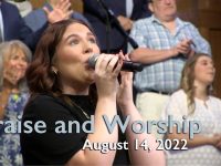 Praise and Worship – August 14, 2022