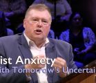Resist Anxiety With Tomorrow’s Uncertainty