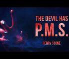 The Devil Has PMS | Perry Stone