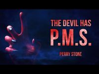 The Devil Has PMS | Perry Stone